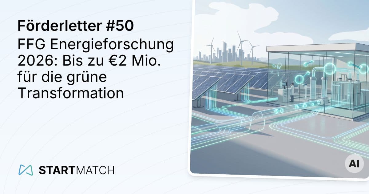 FFG Energieforschung 2026: Bis zu €2 Mio. für die grüne Transformation